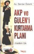 AKP ve Güleni Kurtarma Plani