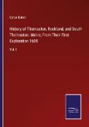 History of Thomaston, Rockland, and South Thomaston, Maine, From Their First Exploration 1605