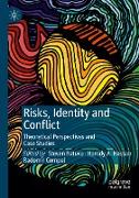 Risks, Identity and Conflict