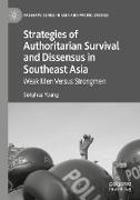 Strategies of Authoritarian Survival and Dissensus in Southeast Asia