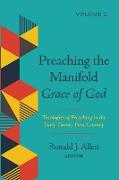 Preaching the Manifold Grace of God, Volume 2