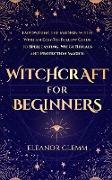 Witchcraft for Beginners