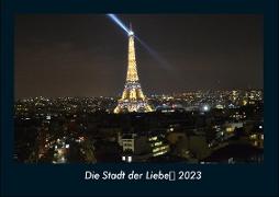 Die Stadt der Liebe 2023 Fotokalender DIN A4