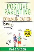 Positive Parenting and Communication Skills (13-17)