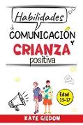 Habilidades de comunicación - - crianza positiva (adolescentes)