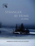 Stranger at Home: American Poetry with an Accent