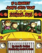 If a Monkey Jumps Onto Your School Bus