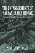 The Entanglements of Nathaniel Hawthorne