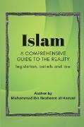 Islam A Comprehensive Guide to Reality