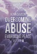 Overcoming Abuse Embracing Peace Vol III