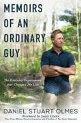 Memoirs of an Ordinary Guy: The Everyday Experiences That Changed My Life