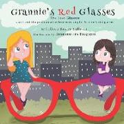 Grannie's Red Glasses: The Lost Glasses: Book 1