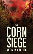 The Corn Siege