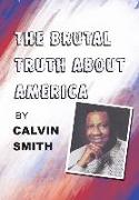 The Brutal Truth About America