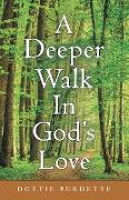 A Deeper Walk in God's Love