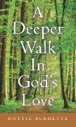 A Deeper Walk in God's Love