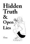 Hidden Truth & Open Lies