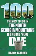 100 Things to Do in the North Georgia Mountains Before You Die