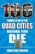 100 Things to Do in the Quad Cities Before You Die