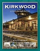 Kirkwood, Mo: A Walk Through History