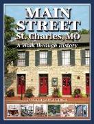 Main Street St. Charles: A Walk Through History