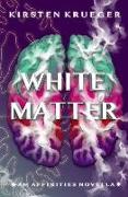 White Matter: An Affinities Novella