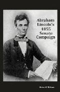 Abraham Lincoln's 1855 Senate Campaign