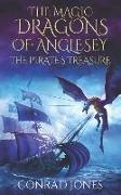 The Magic Dragons of Anglesey: The Pirate's Treasure