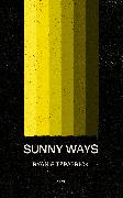 Sunny Ways