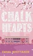 Chalk Hearts: A timeless romance with dramatic twists and emotional turns