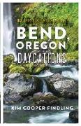 Bend, Oregon Daycations: Day Trips for Curious Families
