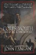 Corpsemouth and Other Autobiographies