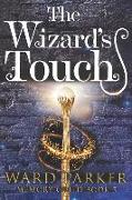 The Wizard's Touch: A midlife paranormal mystery thriller