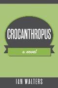 Crocanthropus