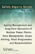 Ageing Management and Long Term Operation of Nuclear Power Plants: Data Management, Scope Setting, Plant Programmes and Documentation: Safety Reports
