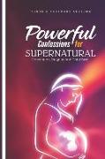 Powerful Confessions for Supernatural Conception, Pregnancy & Child Birth