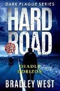 Hard Road: Deadly Horizon