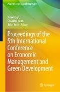 Proceedings of the 5th International Conference on Economic Management and Green Development