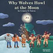Why Wolves Howl at the Moon