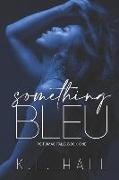 Something Bleu: Potomac Falls Book One