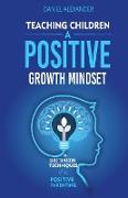 Teaching Children A Positive Growth Mindset