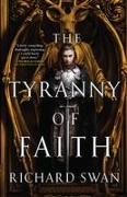 The Tyranny of Faith