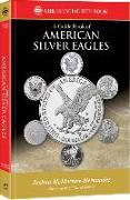A Guide Book of American Silver Eagles