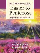 Rejoice and Be Glad: Daily Reflections for Easter to Pentecost 2023