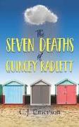 The Seven Deaths of Quincey Radlett