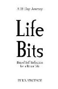 Life Bits: Bits of Self-Reflection for a Better Life