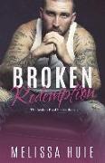 Broken Redemption: Book 4 in The Broken Road Series