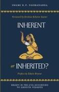 Inherent or Inherited?: Bhakti in the J&#299,va According to Gau&#7693,&#299,ya Ved&#257,nta
