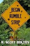 Begin Rumble Strip: A Brace Heller Novel