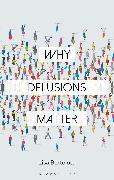 Why Delusions Matter